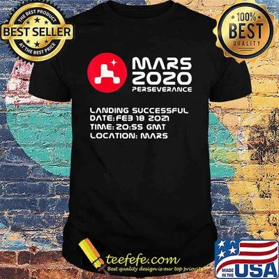 Mars 2020 Perseverance Nasa Quote Shirt
