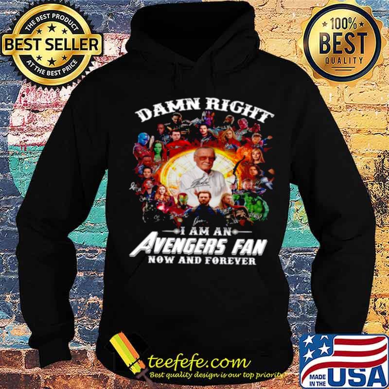 Marvel Avengers Damn Right Im An Avengers Fan Now And Forever 2021 s Hoodie Marvel Avengers Damn Right Im An Avengers Fan Now And Forever 2021 s Hoodie