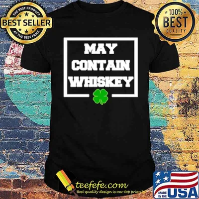 May Contain Whiskey St Patricks Day shirt (2)