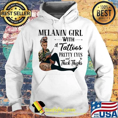 Melanin Girl With Tattoos Pretty Eyes And Thick Thighs Shirt