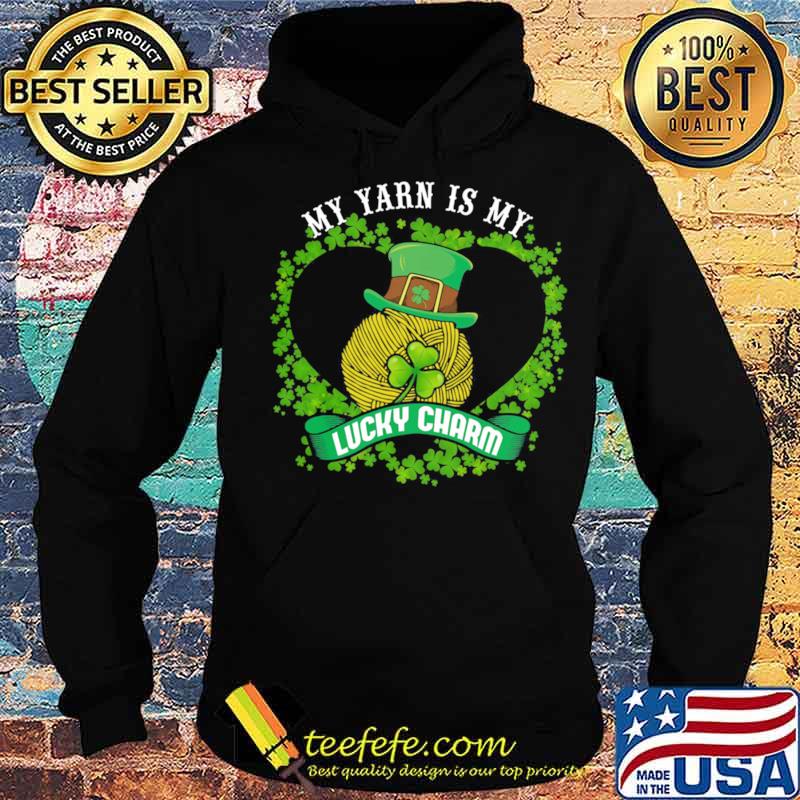 My yarn is my lucky charm Hoodie My yarn is my lucky charm Hoodie