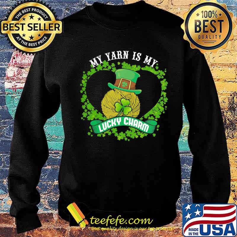 My yarn is my lucky charm Sweater My yarn is my lucky charm Sweater