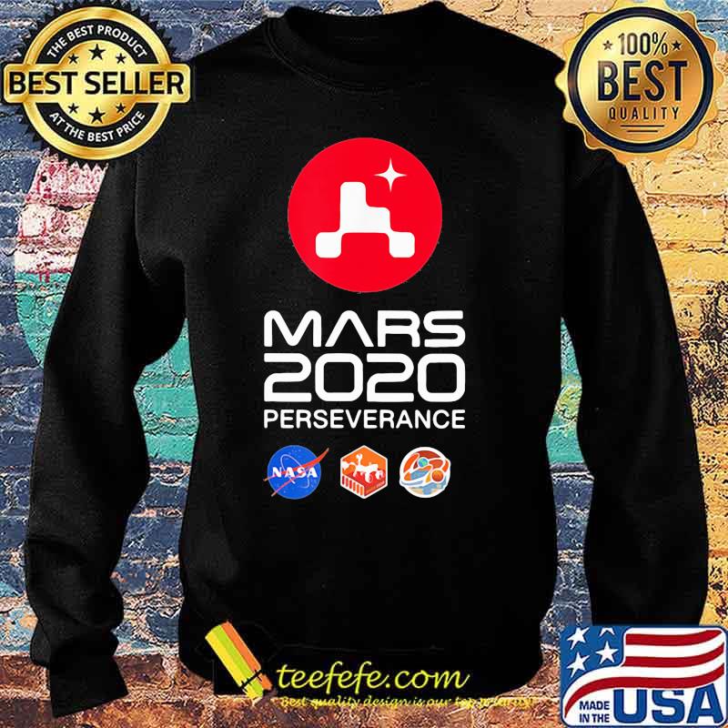 Nasa Mars 2020 Perseverance Rover Mars Shirt Sweater Nasa Mars 2020 Perseverance Rover Mars Shirt Sweater