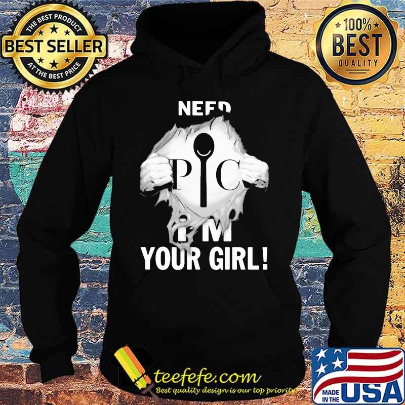 Need I’m Your Girl Pic Symbol Superman Shirt Hoodie Need I’m Your Girl Pic Symbol Superman Shirt Hoodie