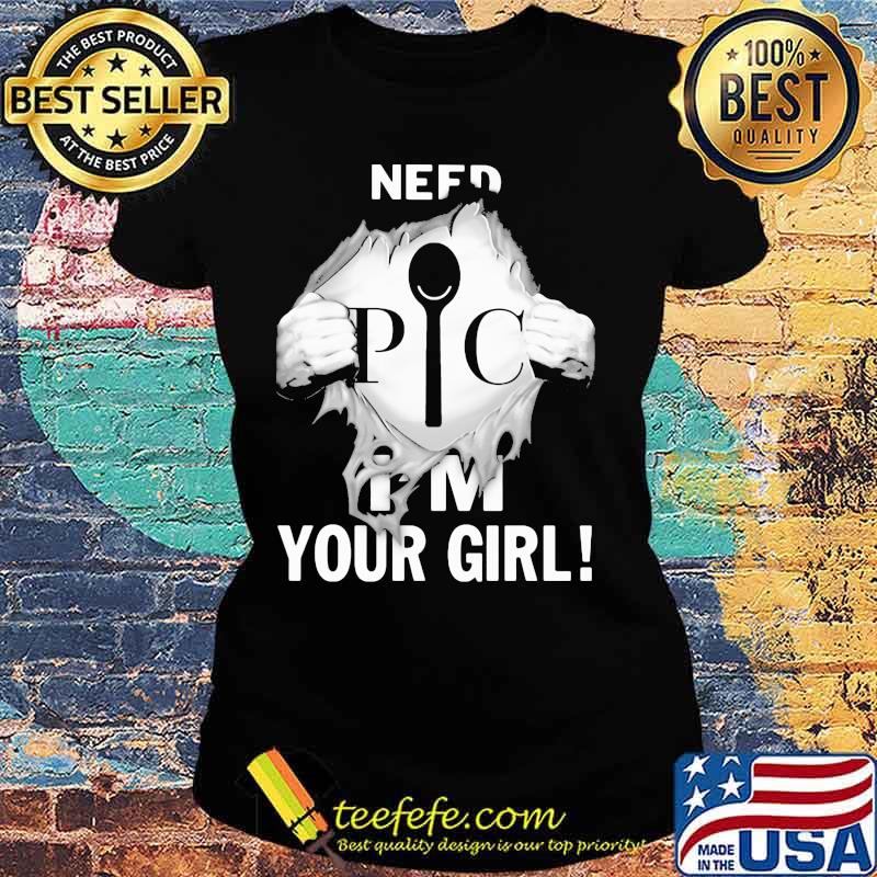 Need I’m Your Girl Pic Symbol Superman Shirt Ladies tee Need I’m Your Girl Pic Symbol Superman Shirt Ladies tee