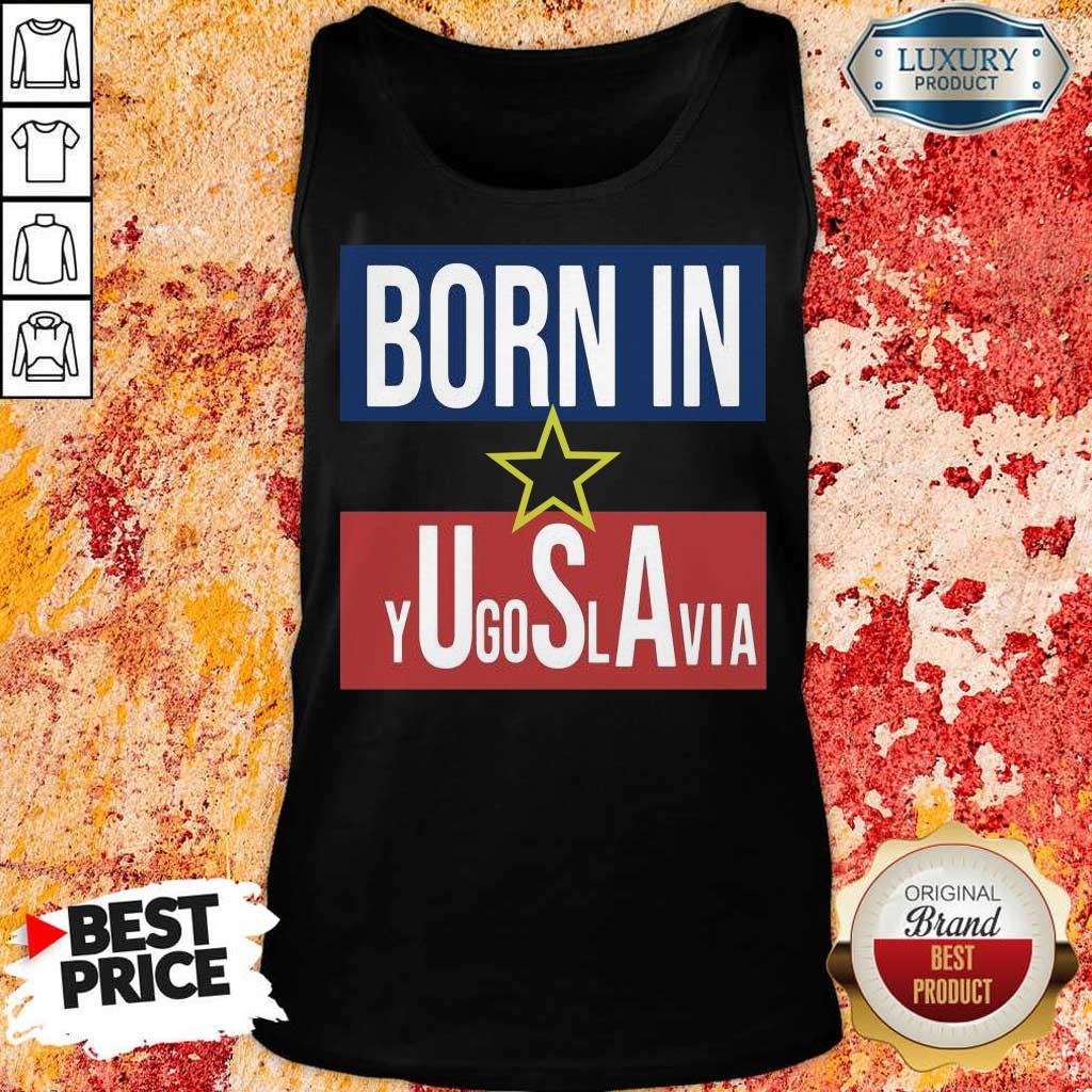 Negative 1 Born In Yugoslavia Shirt