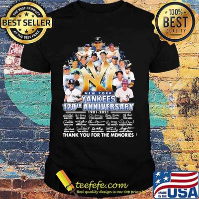 New York Yankees 120th Anniversary 1901 2021 Thank You For The Memories Signature Shirt