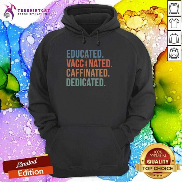 nice-education-vaccinated-caffeinated-dedicated-hoodie-600x600-1.jpg