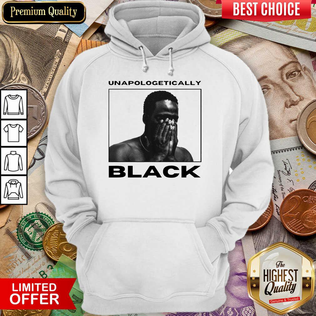 Nice Unapologetically Black Great 22 Shirt