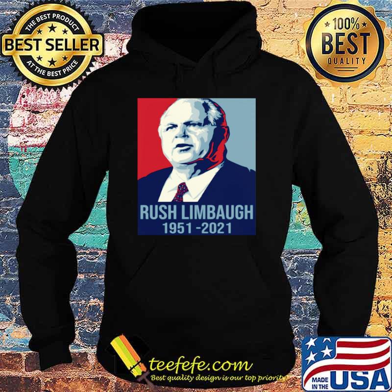 Nope The Rush Limbaugh 1951 2021 Hoodie Nope The Rush Limbaugh 1951 2021 Hoodie