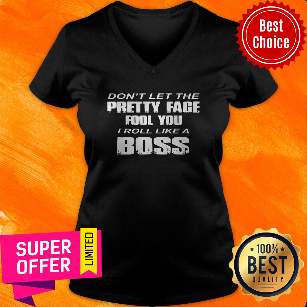 Official Don't Let The Pretty Face Fool You Shirt