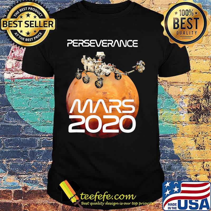 Perseverance Mars 2020 Rover Nasa Shirt Perseverance Mars 2020 Rover Nasa Shirt