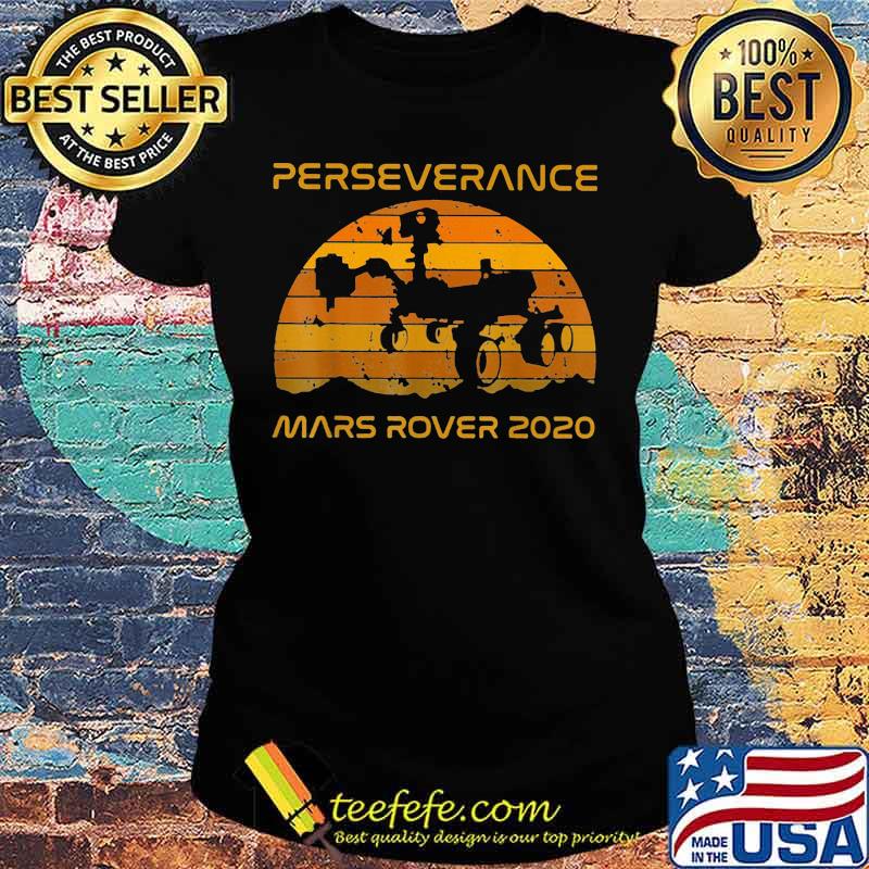 Perseverance Mars Rover 2021 Sunset Vintage Shirt Ladies tee Perseverance Mars Rover 2021 Sunset Vintage Shirt Ladies tee
