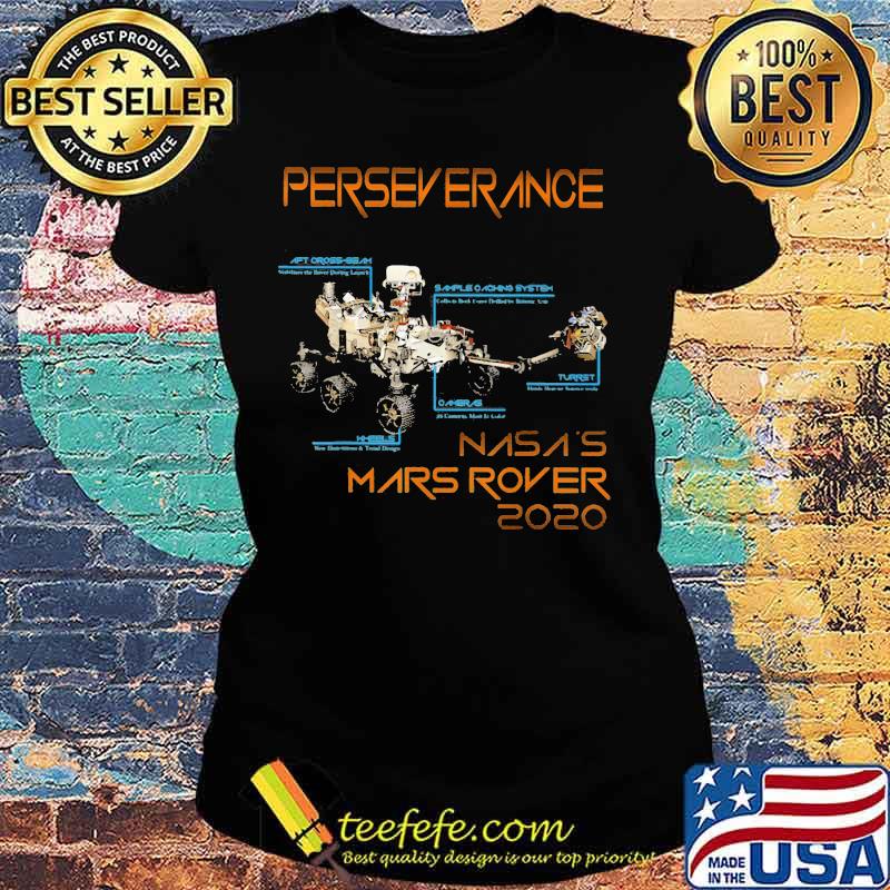 Perseverance Mars Rover Landing 2021 Shirt Ladies tee Perseverance Mars Rover Landing 2021 Shirt Ladies tee