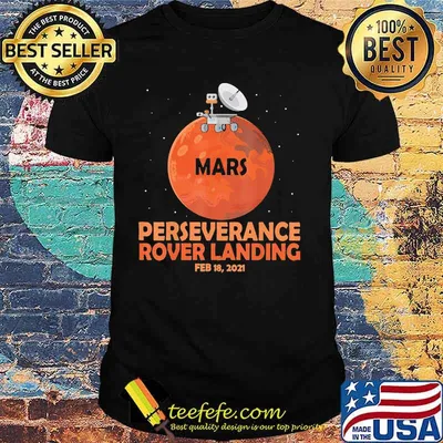 Perseverance Rover Landing 2021 Shirt