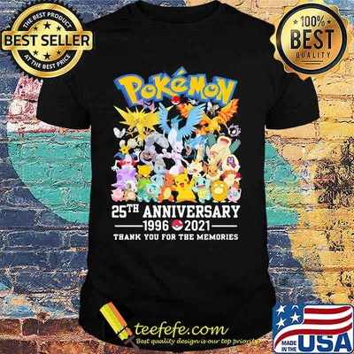 Pokemon 25 Th Anniversary 1996 2021 Thank You For The Memories Shirt