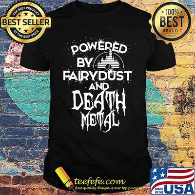 Powered By Fairydust And Death Metal Disney Shirt