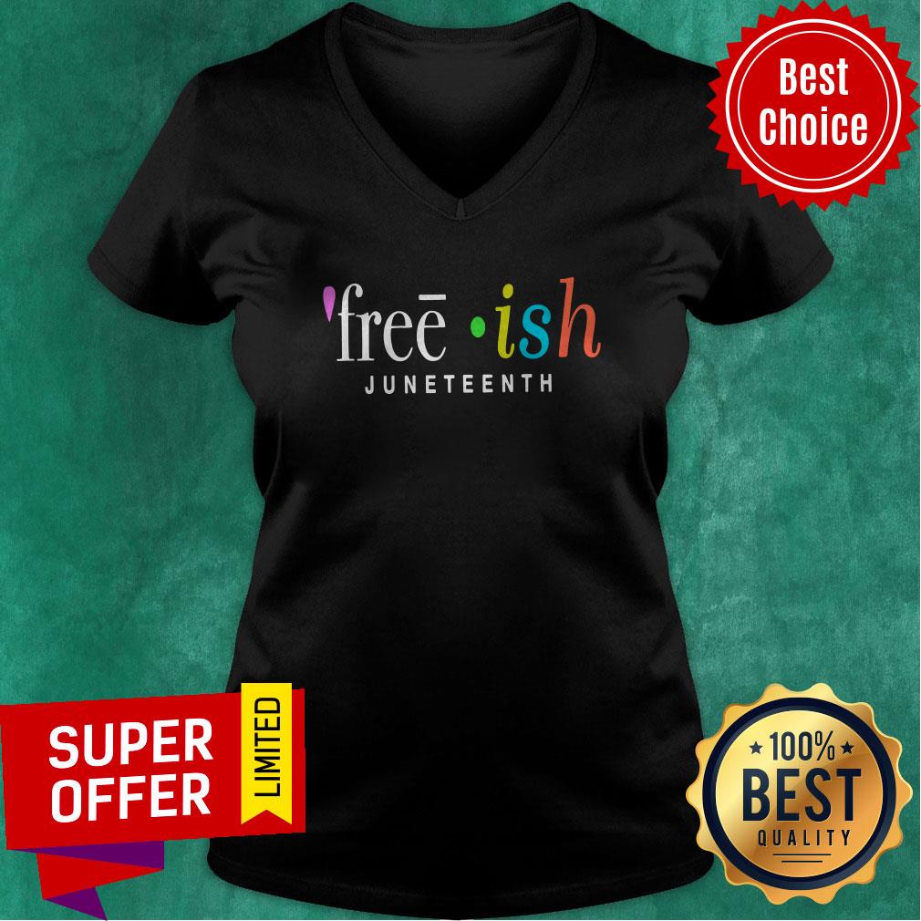 Premium Free Ish Juneteenth Shirt