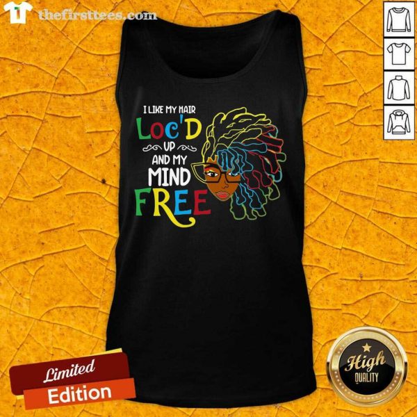pretty-girl-i-like-my-hair-locd-up-and-my-mind-free-tank-top-600x600-1.jpg
