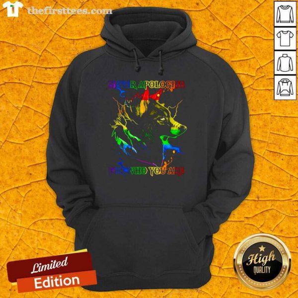 pretty-great-wolf-never-apologise-for-who-you-are-hoodie-600x600-1.jpg
