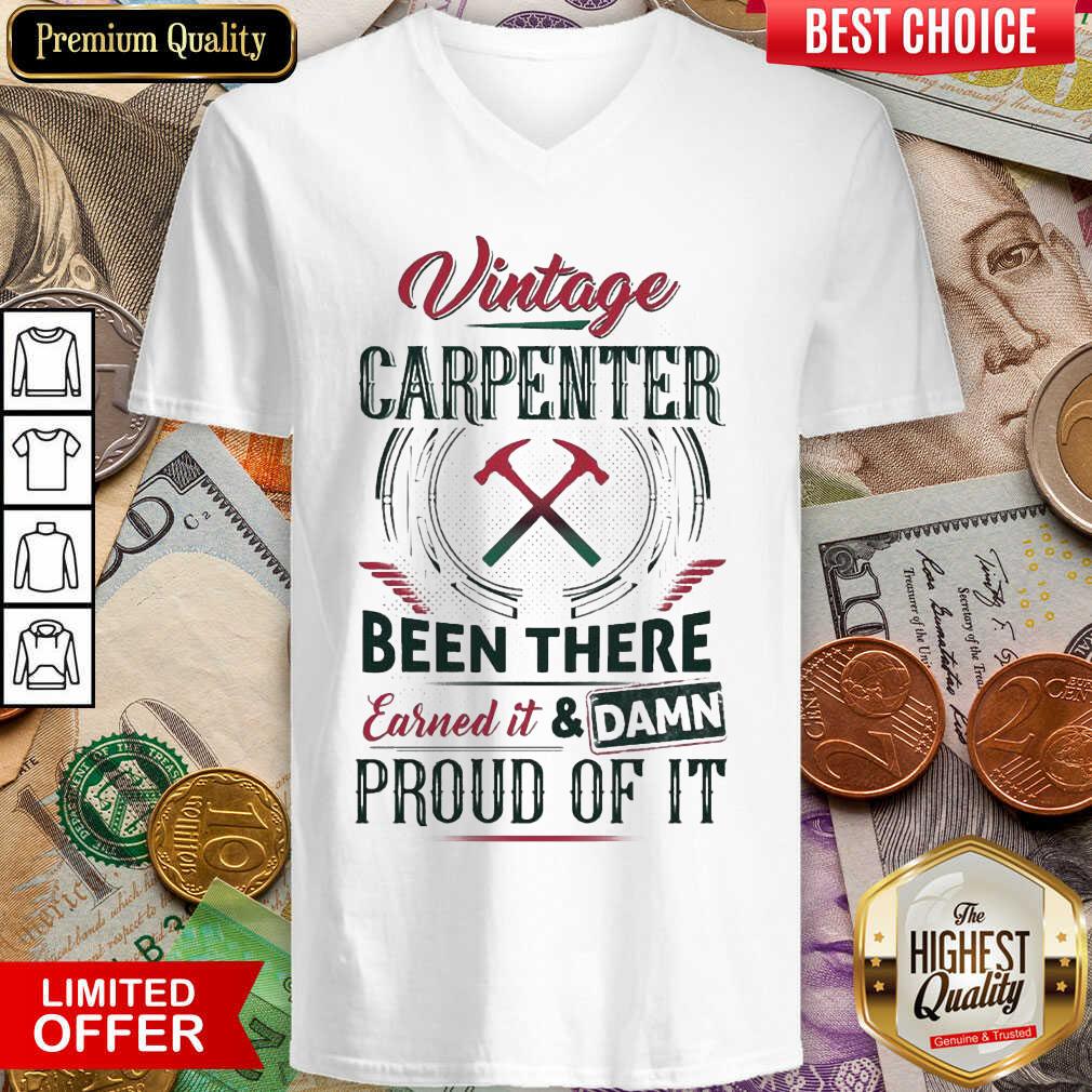 Pretty Vintage Carpenter Been Earned And Proud 24 Shirt