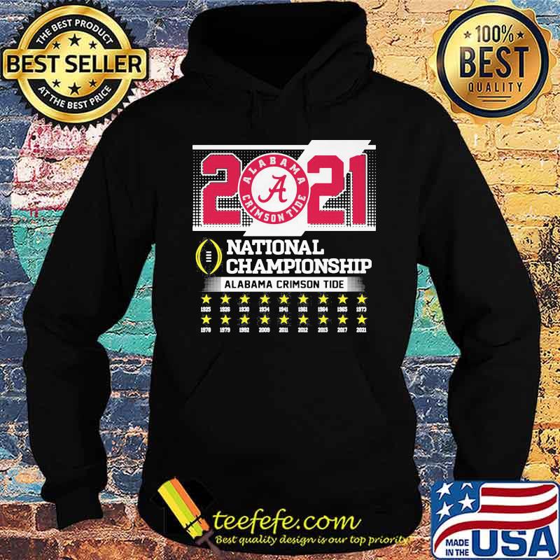 Roll Tide Alabama 2021 National Champion Crimson Tide Shirt Hoodie Roll Tide Alabama 2021 National Champion Crimson Tide Shirt Hoodie