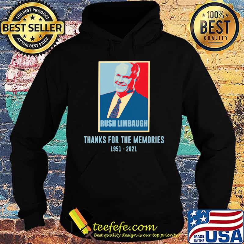 Rush Limbaugh Thanks For The Memories 1951 2021 Retro Shirt Hoodie Rush Limbaugh Thanks For The Memories 1951 2021 Retro Shirt Hoodie
