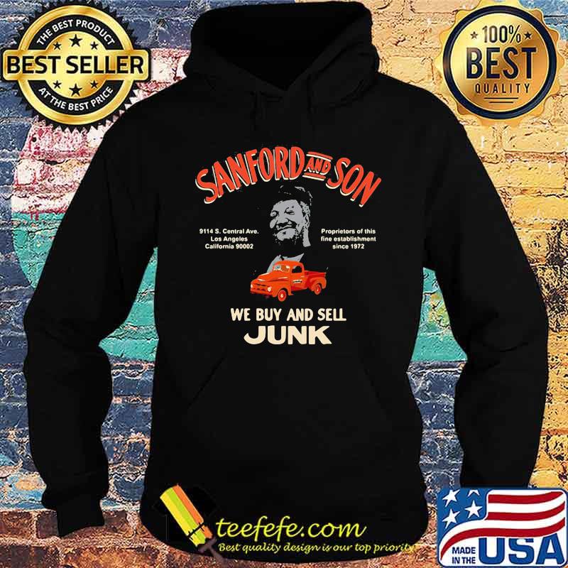 Sanford And Son We Buy And Sell Junk Tractor Shirt Hoodie Sanford And Son We Buy And Sell Junk Tractor Shirt Hoodie
