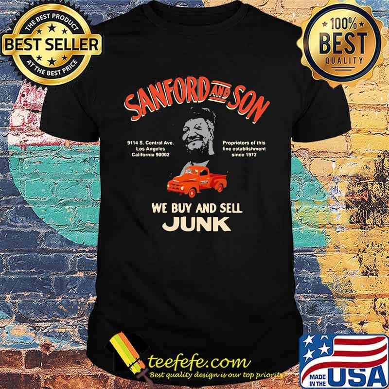 Sanford And Son We Buy And Sell Junk Tractor Shirt Sanford And Son We Buy And Sell Junk Tractor Shirt