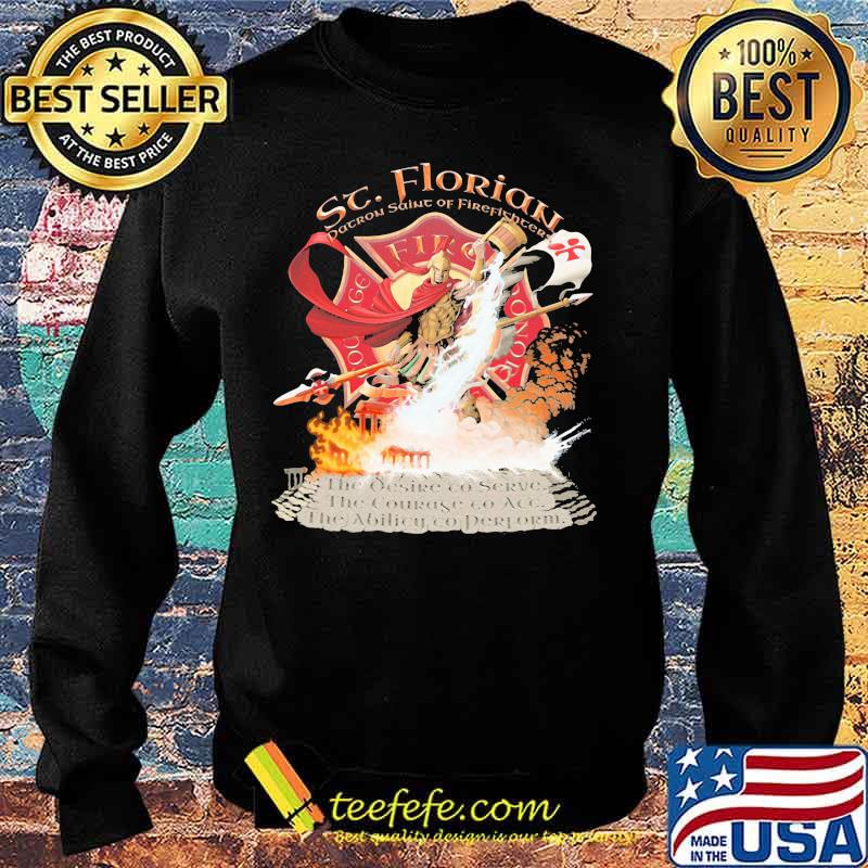 Sc Florian Patron Saint Of Firefighters Shirt Sweater Sc Florian Patron Saint Of Firefighters Shirt Sweater