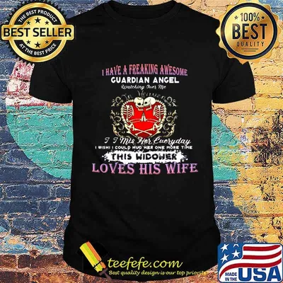 Skeleton I Have A Freaking Awesome Guardian Angel Watching Over Me In Heaven I Miss Her Everyday shirt