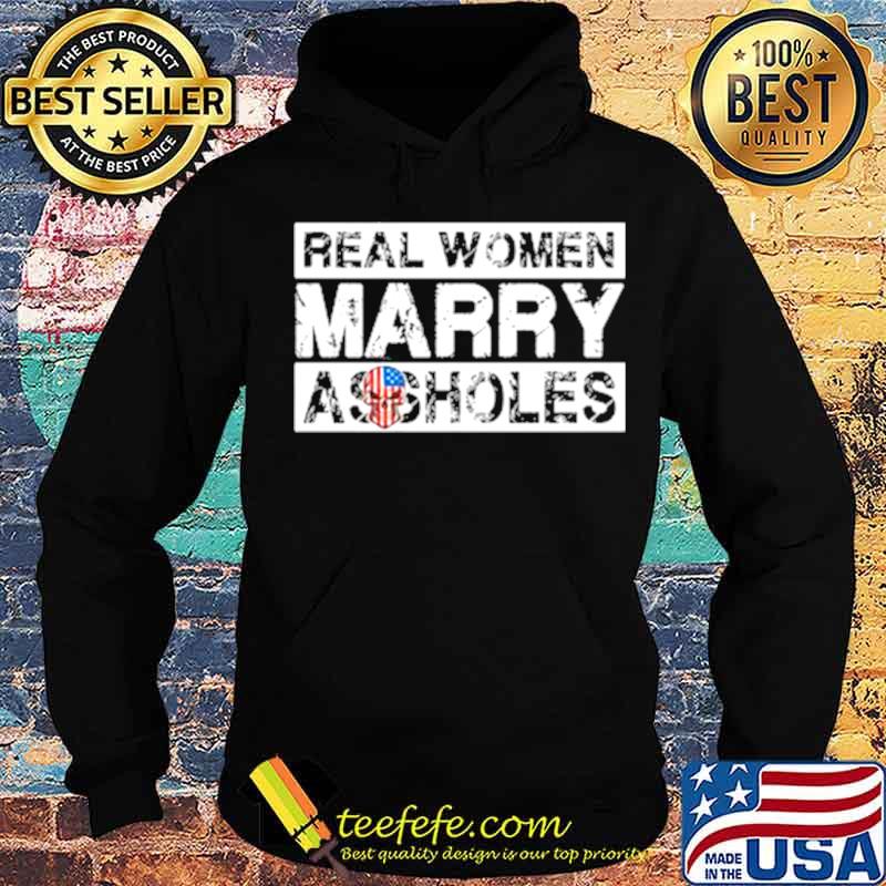 Skull American flag real woman Marry Assholes s Hoodie Skull American flag real woman Marry Assholes s Hoodie