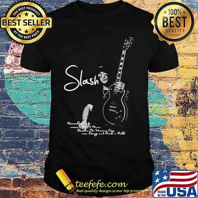 Slash Player Guitar Quote Shirt