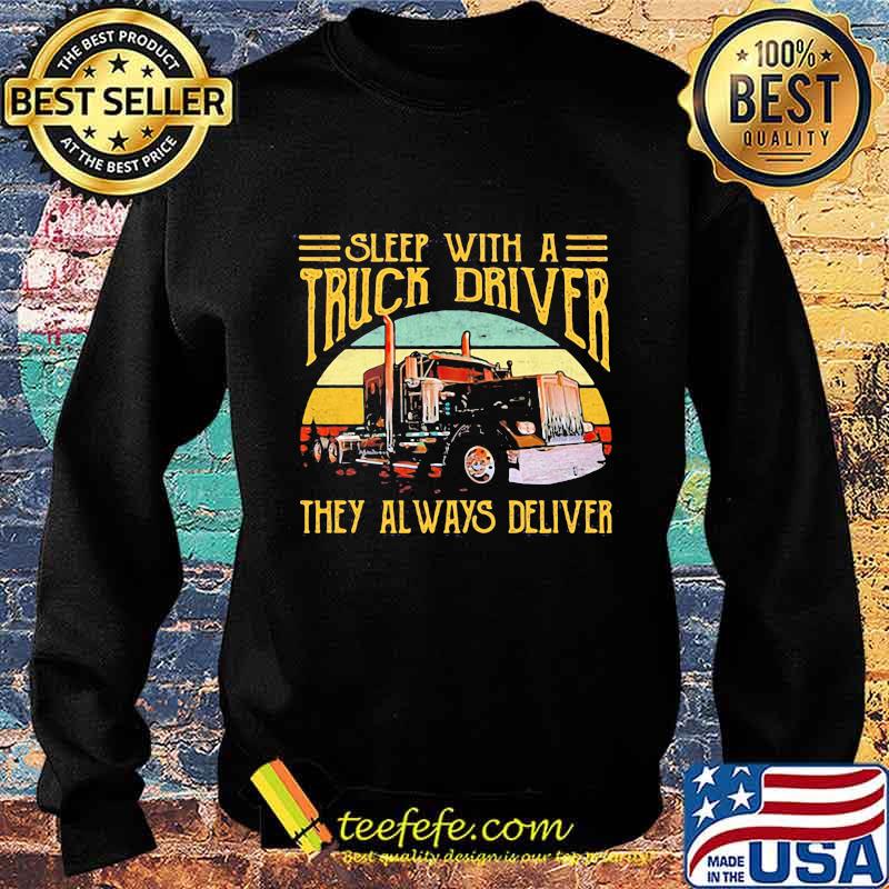 Sleep With A Truck Driver They Always Deliver Vintage Sunset Shirt Sweater Sleep With A Truck Driver They Always Deliver Vintage Sunset Shirt Sweater