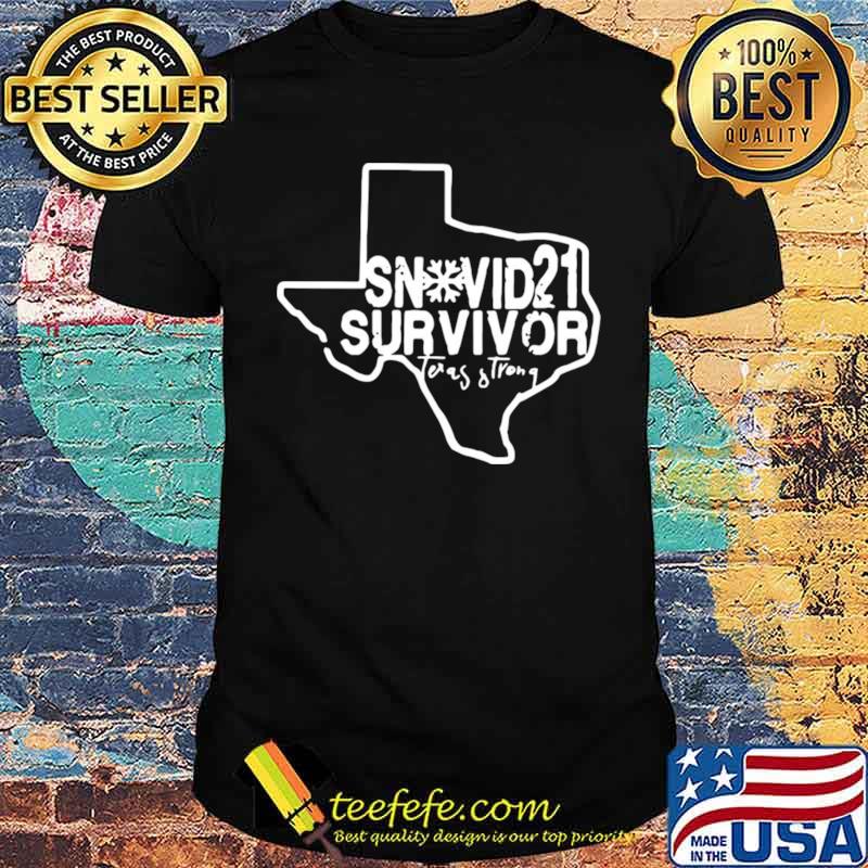 Snovid 2021 Survivor Texas Strong shirt