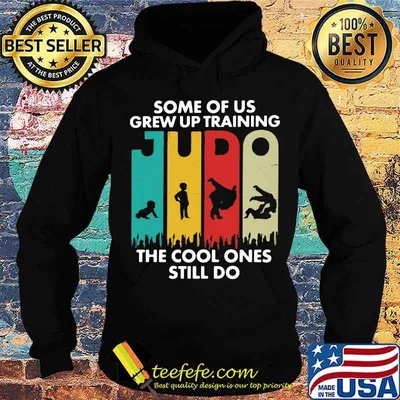 Some Of Us Grew Up Training Judo The Cool Ones Still Do Vintage Shirt