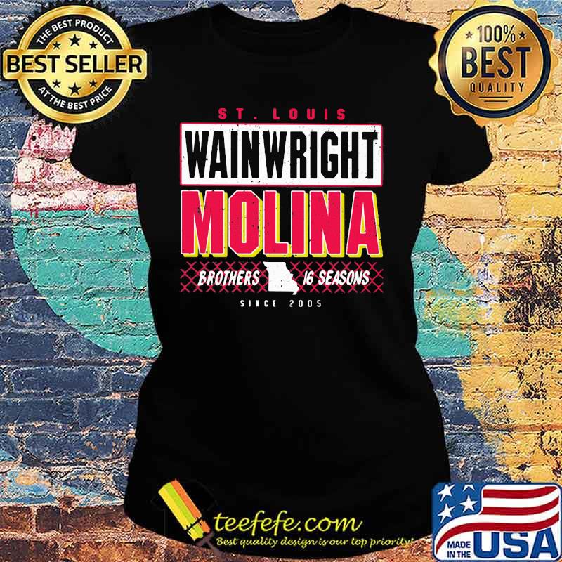 St Louis Wainwright Molina Brothers 16 Seasons Shirt Ladies tee St Louis Wainwright Molina Brothers 16 Seasons Shirt Ladies tee