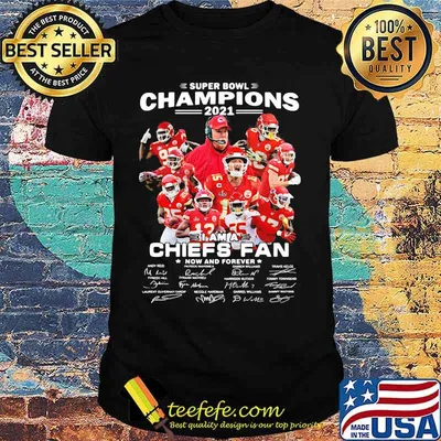 Super Bowl Champions 2021 I Am A Chiefs Fan Now Forever Signature Shirt