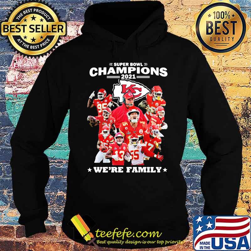 Super Bowl Champions We’re Family Chiefs Shirt Hoodie Super Bowl Champions We’re Family Chiefs Shirt Hoodie