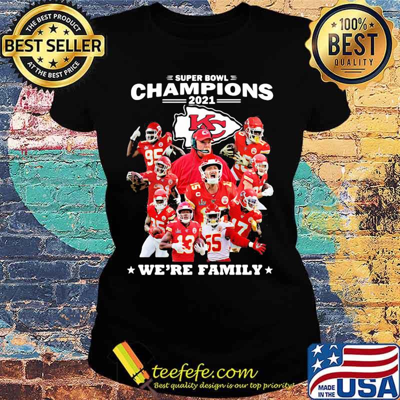 Super Bowl Champions We’re Family Chiefs Shirt Ladies tee Super Bowl Champions We’re Family Chiefs Shirt Ladies tee