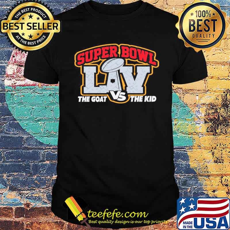 Super Bowl The Goal Vs The Kid Super Bowl 2021 Football Champions Gift shirt