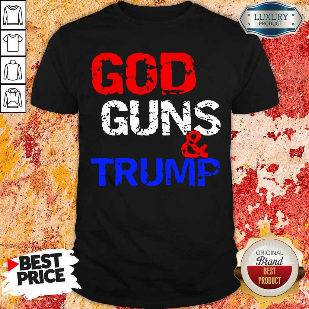 Tense God Guns and Trump 7 Shirt