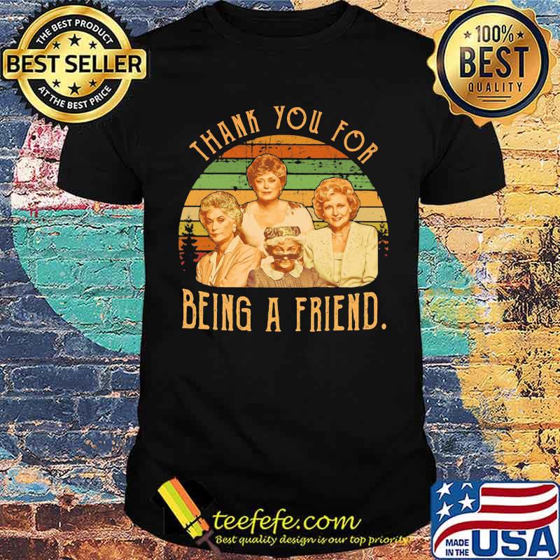 THank You For Being A Friend Vintage Shirt