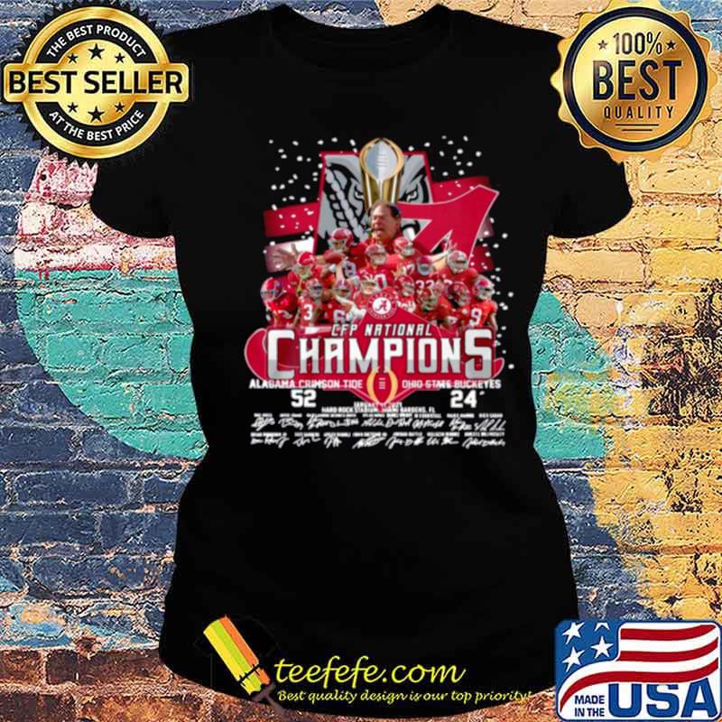 The Cfp National Champions With Alabama Crimson Tide 52 24 Ohio State Buckeyes Signatures s Ladies tee The Cfp National Champions With Alabama Crimson Tide 52 24 Ohio State Buckeyes Signatures s Ladies tee