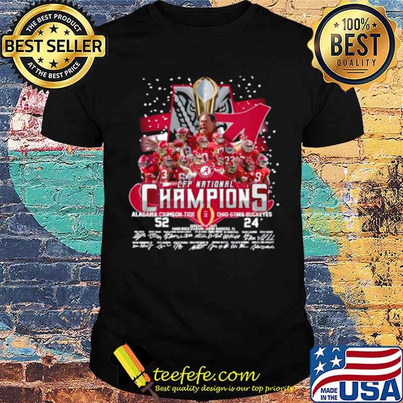 The Cfp National Champions With Alabama Crimson Tide 52 24 Ohio State Buckeyes Signatures shirt The Cfp National Champions With Alabama Crimson Tide 52 24 Ohio State Buckeyes Signatures shirt