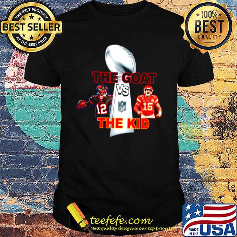 The Goat The Kid Brady Vs Mahomes With Nfl Champions shirt