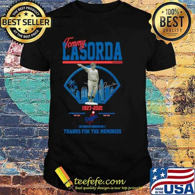 The Tommy Lasorda Of La Dodgers 1927 2021 Signature Thanks For The Memories shirt