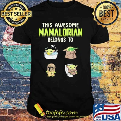 This Awesome Mamalorian Belongs To Jack Chloe Miley Brad Baby Yoda Shirt