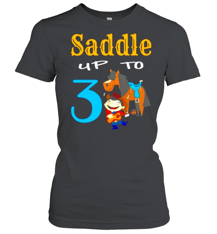 toddler-boys-3rd-birthday-saddle-up-to-shirt-classic-womens-t-shirt.jpg