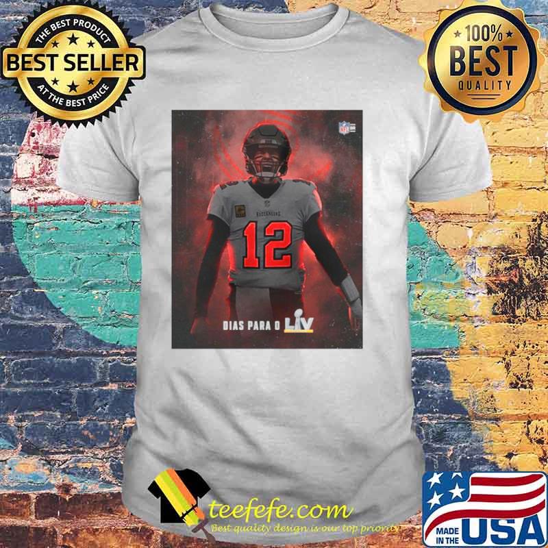 Tom Brady Tampa Bay Buccaneers Dias Para O Lv Super Bowl 2021 shirt
